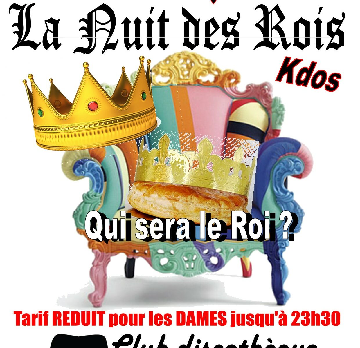 LA NUIT DES ROIS Discothèque LE RETRO