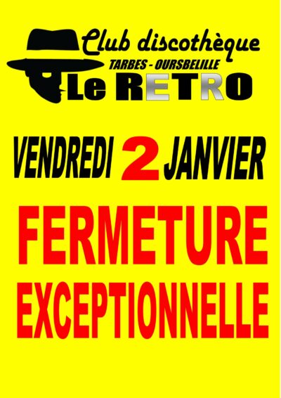 FERMETURE EXCEPTIONNELLE