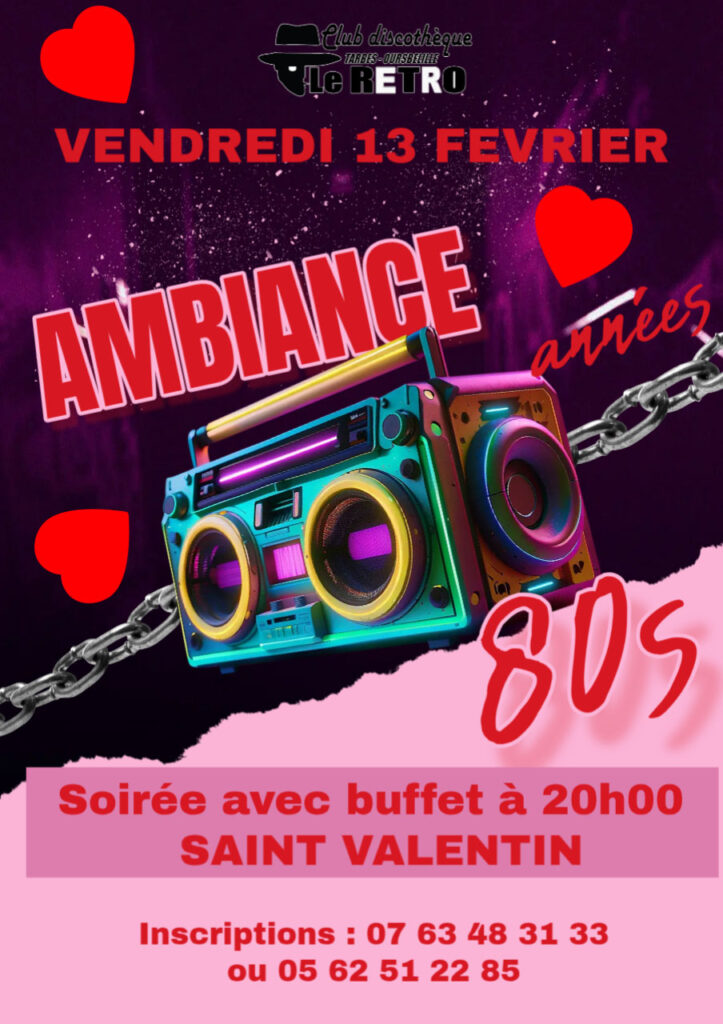 SOIREE 80'S AVEC BUFFET ST VALENTIN